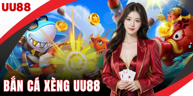 Bắn Cá Xèng UU88 - Săn Cá Bằng Xu Với Nhiều Cấp Đạn Bắn Cá Xèng UU88 - Săn Cá Bằng Xu Với Nhiều Cấp Đạn