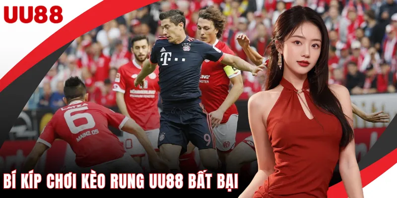Bí Kíp Chơi Kèo Rung UU88 Bất Bại - Đọc Tỷ Lệ Trực Tuyến Bí Kíp Chơi Kèo Rung UU88 Bất Bại - Đọc Tỷ Lệ Trực Tuyến