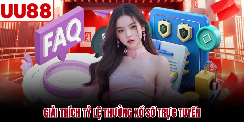 Giải thích tỷ lệ thưởng xổ số trực tuyến